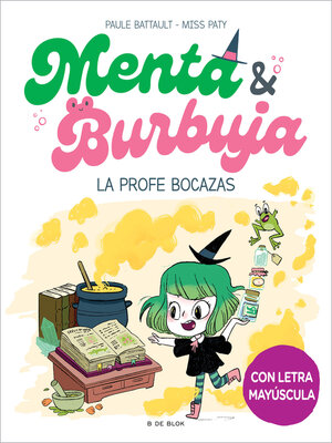 cover image of Menta y Burbuja 3--La profe bocazas